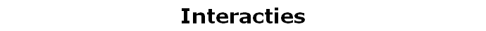 Interacties